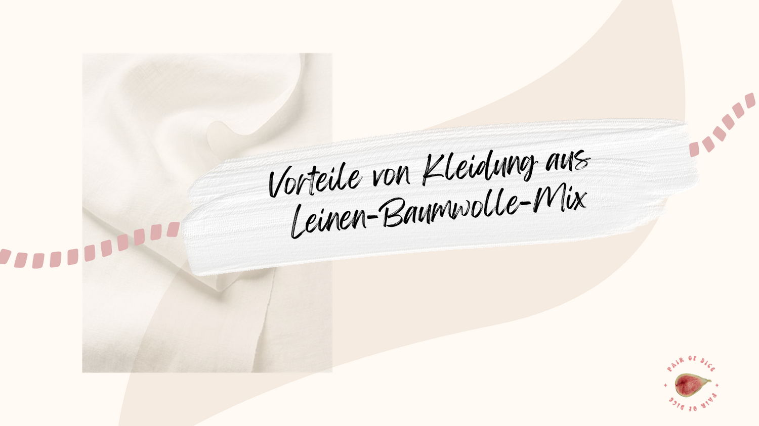 Warum ich Kleidung aus einem Baumwoll-Leinen-Mix liebe